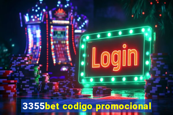 3355bet codigo promocional